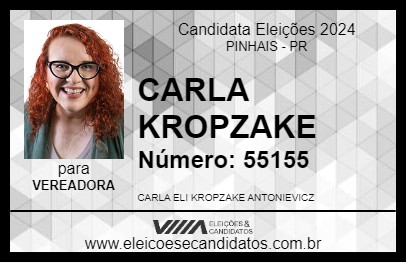 Candidato CARLA KROPZAKE 2024 - PINHAIS - Eleições