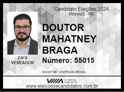 Candidato DOUTOR MAHATNEY BRAGA 2024 - PINHAIS - Eleições