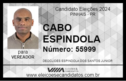 Candidato CABO ESPINDOLA 2024 - PINHAIS - Eleições