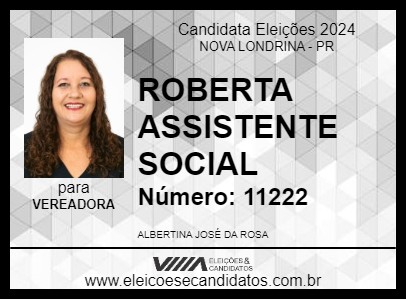 Candidato ROBERTA ROSA 2024 - NOVA LONDRINA - Eleições