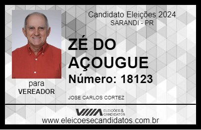 Candidato ZÉ DO AÇOUGUE 2024 - SARANDI - Eleições