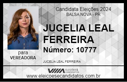 Candidato JUCELIA LEAL FERREIRA 2024 - BALSA NOVA - Eleições