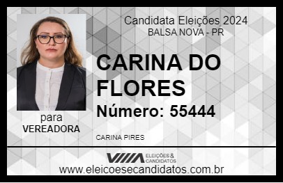 Candidato CARINA DO FLORES 2024 - BALSA NOVA - Eleições