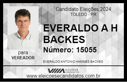 Candidato EVERALDO A H BACKES 2024 - TOLEDO - Eleições