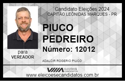 Candidato PIUCO PEDREIRO 2024 - CAPITÃO LEÔNIDAS MARQUES - Eleições