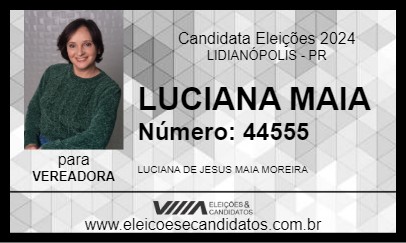 Candidato LUCIANA MAIA 2024 - LIDIANÓPOLIS - Eleições