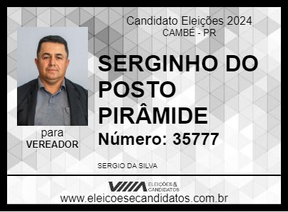 Candidato SERGINHO DO POSTO PIRÂMIDE 2024 - CAMBÉ - Eleições