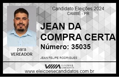 Candidato JEAN DA COMPRA CERTA 2024 - CAMBÉ - Eleições