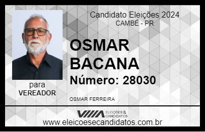 Candidato OSMAR BACANA 2024 - CAMBÉ - Eleições