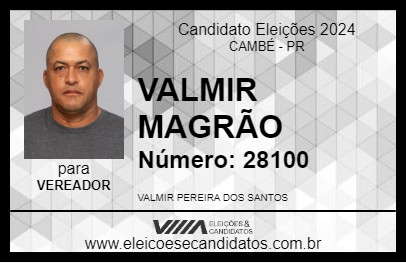 Candidato VALMIR MAGRÃO 2024 - CAMBÉ - Eleições