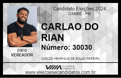 Candidato CARLAO DO RIAN 2024 - CAMBÉ - Eleições