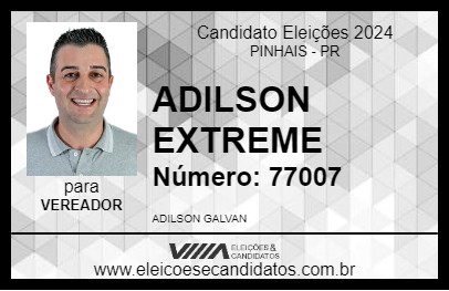 Candidato ADILSON EXTREME 2024 - PINHAIS - Eleições