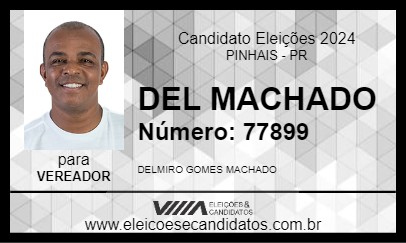 Candidato DEL MACHADO 2024 - PINHAIS - Eleições