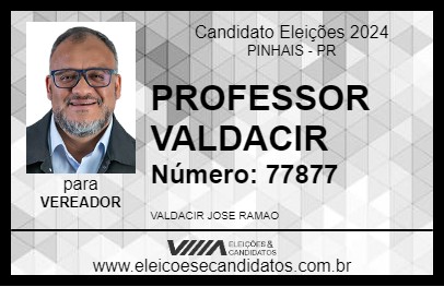 Candidato PROFESSOR VALDACIR 2024 - PINHAIS - Eleições