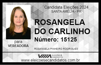 Candidato ROSANGELA DO CARLINHO 2024 - SANTA AMÉLIA - Eleições