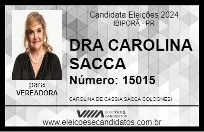 Candidato DRA CAROLINA SACCA 2024 - IBIPORÃ - Eleições