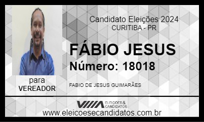 Candidato FÁBIO JESUS 2024 - CURITIBA - Eleições