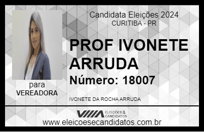 Candidato PROF IVONETE ARRUDA 2024 - CURITIBA - Eleições