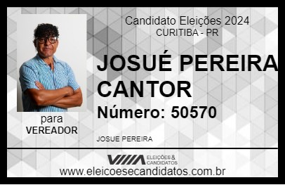 Candidato JOSUÉ PEREIRA CANTOR 2024 - CURITIBA - Eleições