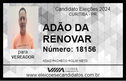 Candidato ADÃO DA RENOVAR 2024 - CURITIBA - Eleições