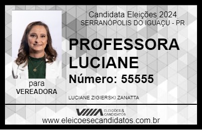 Candidato PROFESSORA  LUCIANE 2024 - SERRANÓPOLIS DO IGUAÇU - Eleições