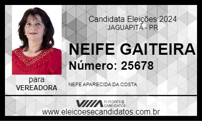 Candidato NEIFE GAITEIRA 2024 - JAGUAPITÃ - Eleições