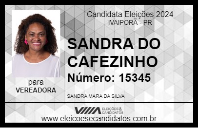 Candidato SANDRA DO CAFEZINHO 2024 - IVAIPORÃ - Eleições