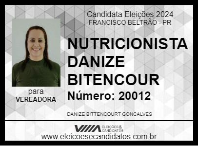 Candidato NUTRICIONISTA DANIZE BITENCOUR 2024 - FRANCISCO BELTRÃO - Eleições