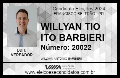 Candidato WILLYAN TIO ITO BARBIERI 2024 - FRANCISCO BELTRÃO - Eleições