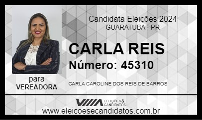 Candidato CARLA REIS 2024 - GUARATUBA - Eleições