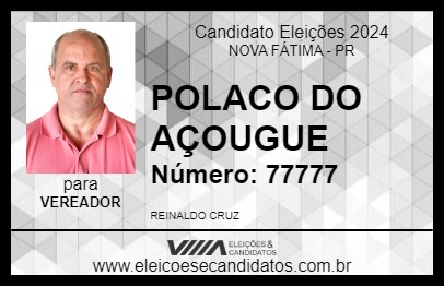 Candidato POLACO DO AÇOUGUE 2024 - NOVA FÁTIMA - Eleições