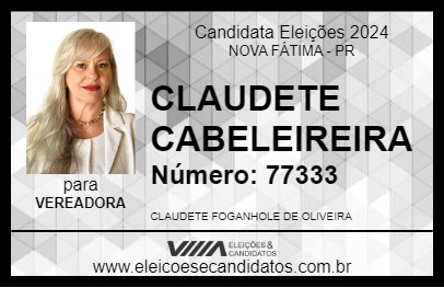 Candidato CLAUDETE CABELEIREIRA 2024 - NOVA FÁTIMA - Eleições