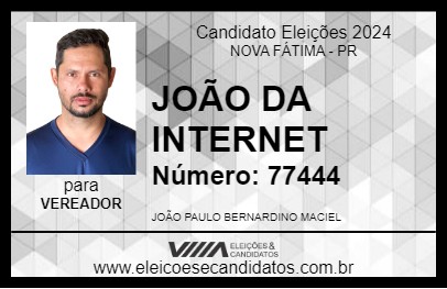 Candidato JOÃO DA INTERNET 2024 - NOVA FÁTIMA - Eleições