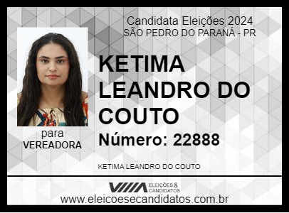 Candidato KETIMA LEANDRO DO COUTO 2024 - SÃO PEDRO DO PARANÁ - Eleições