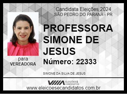 Candidato PROFESSORA SIMONE DE JESUS 2024 - SÃO PEDRO DO PARANÁ - Eleições