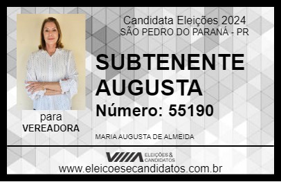 Candidato SUBTENENTE AUGUSTA 2024 - SÃO PEDRO DO PARANÁ - Eleições