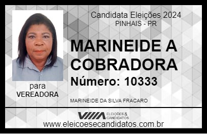 Candidato MARINEIDE A COBRADORA 2024 - PINHAIS - Eleições