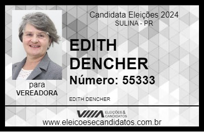 Candidato EDITH DENCHER 2024 - SULINA - Eleições