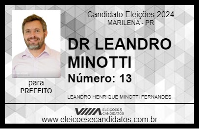 Candidato DR LEANDRO MINOTTI 2024 - MARILENA - Eleições