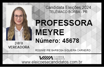 Candidato PROFESSORA MEYRE 2024 - TELÊMACO BORBA - Eleições