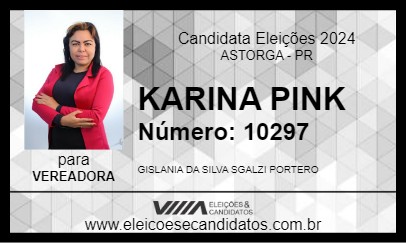 Candidato KARINA PINK 2024 - ASTORGA - Eleições