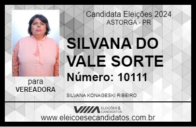 Candidato SILVANA DO VALE SORTE 2024 - ASTORGA - Eleições