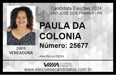 Candidato PAULA DA COLONIA 2024 - SÃO JOSÉ DOS PINHAIS - Eleições