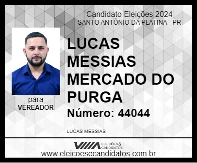 Candidato LUCAS MESSIAS MERCADO DO PURGA 2024 - SANTO ANTÔNIO DA PLATINA - Eleições