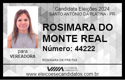 Candidato ROSIMARA DO MONTE REAL 2024 - SANTO ANTÔNIO DA PLATINA - Eleições