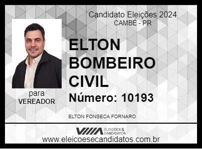 Candidato ELTON BOMBEIRO CIVIL 2024 - CAMBÉ - Eleições