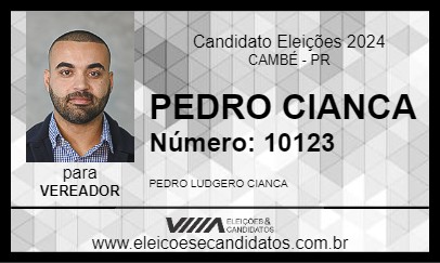 Candidato PEDRO CIANCA 2024 - CAMBÉ - Eleições