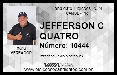 Candidato JEFFERSON C QUATRO 2024 - CAMBÉ - Eleições