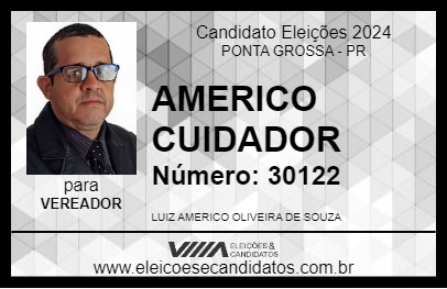 Candidato AMERICO CUIDADOR 2024 - PONTA GROSSA - Eleições