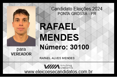 Candidato RAFAEL MENDES 2024 - PONTA GROSSA - Eleições